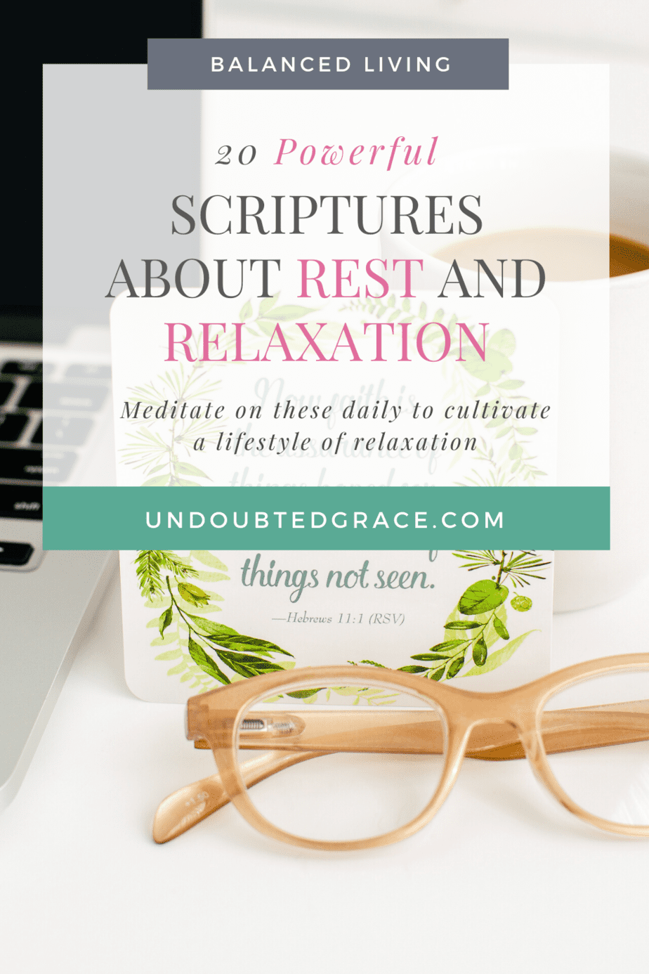 33 Uplifting Bible Verses About Rest | Undoubted Grace