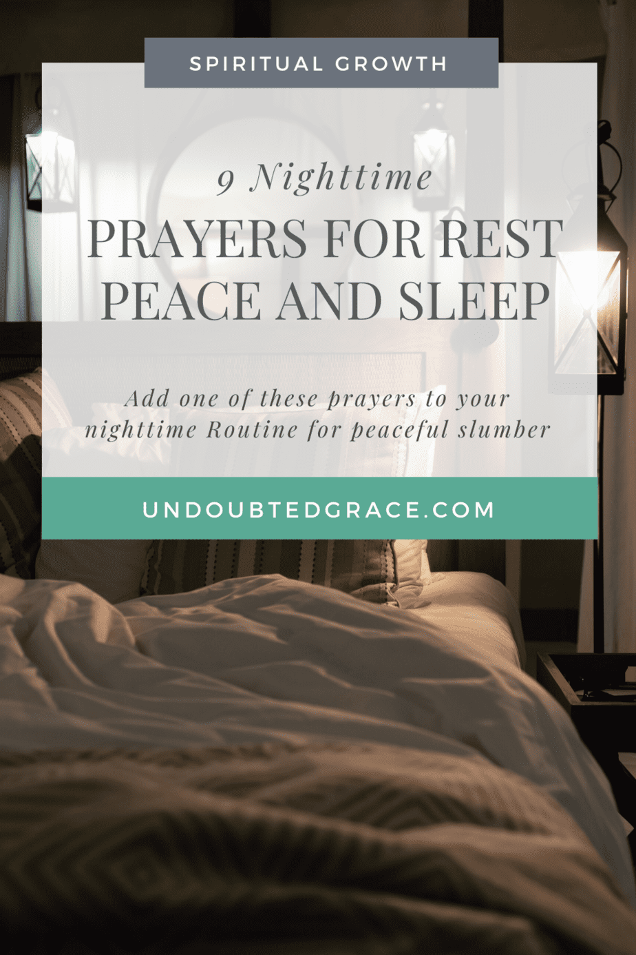 9 Powerful Night Time Prayers for Sleep to Calm the Anxious Mind