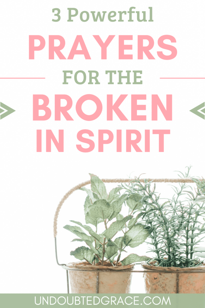 prayers for brokenness, healing for the broken hearted, prayer for the broken hearted