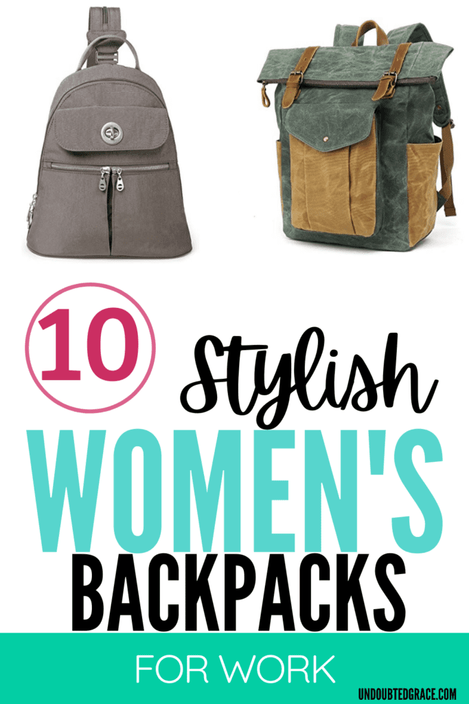 stylish backpacks for women, stylish women's backpacks for work