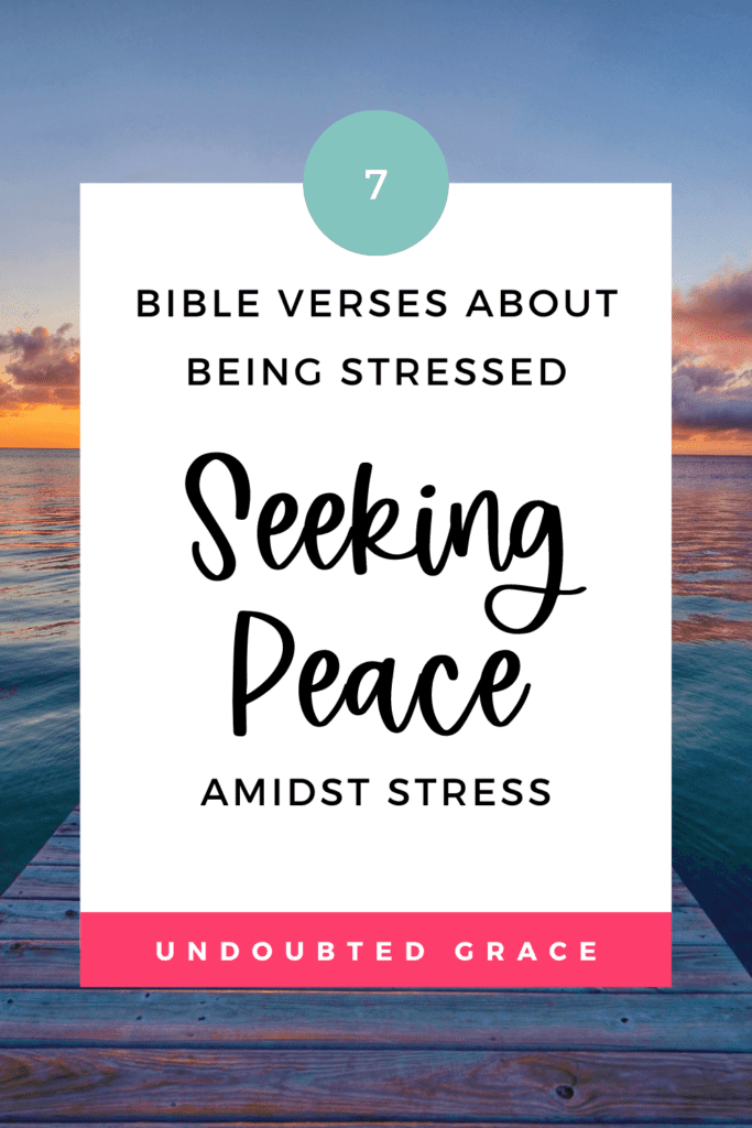 bible verses about being stressed